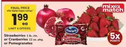 Safeway Strawberries, Cranberries, or Pomegranates offer