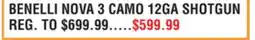 Dunham's Sports BENELLI NOVA 3 CAMO 12GA SHOTGUN offer