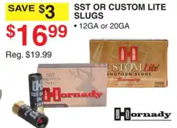 Dunham's Sports HORNADY SST OR CUSTOM LITE SLUGS offer