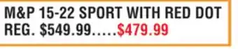 Dunham's Sports M & P 15-22 SPORT WITH RED DOT offer