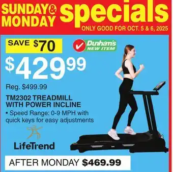 Dunham's Sports TM2302 TREADMILL WITH POWER INCLINE offer