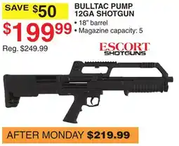 Dunham's Sports ESCORT SHOTGUNS BULLTAC PUMP 12GA SHOTGUN offer