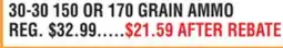 Dunham's Sports 30-30 150 OR 170 GRAIN AMMO offer