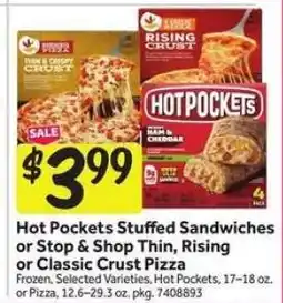 Stop&Shop Hot Pockets Stuffed Sandwiches or Stop & Shop Thin, Rising or Classic Crust Pizza offer