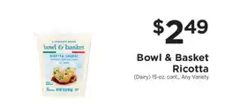ShopRite Bowl & Basket Ricotta offer