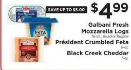 ShopRite Galbani Fresh Mozzarella Logs, Président Crumbled Feta, Black Creek Cheddar offer