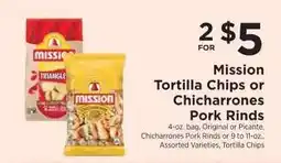 ShopRite Mission Tortilla Chips or Chicharrones Pork Rinds offer