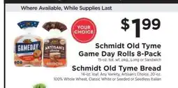 ShopRite Schmidt Old Tyme Game Day Rolls 8-Pack / Schmidt Old Tyme Bread offer