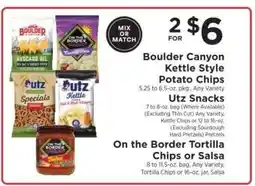 ShopRite Boulder Canyon Kettle Style Potato Chips, Utz Snacks, On the Border Tortilla Chips or Salsa offer