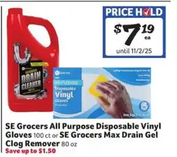 Winn Dixie SE Grocers All Purpose Disposable Vinyl Gloves or SE Grocers Max Drain Gel Clog Remover offer