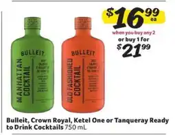 Winn Dixie Bulleit, Crown Royal, Ketel One or Tanqueray Ready to Drink Cocktails offer