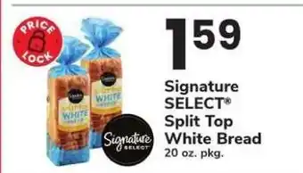 Signature SELECT Split Top White Bread