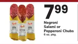 Safeway Negroni Salami or Pepperoni Chubs offer