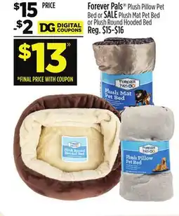 Dollar General Forever Pals Plush Pillow Pet Bed or SALE Plush Mat Pet Bed or Plush Round Hooded Bed offer