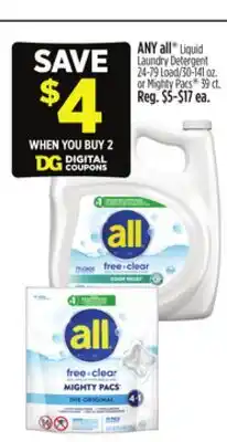 Dollar General ANY all Liquid Laundry Detergent 24-79 Load/30-141 oz. or Mighty Pacs 39 ct offer