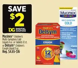 Dollar General Mucinex or Delsym offer