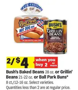 Meijer Bush's Baked Beans 28 oz. or Grillin' Beans 21-22 oz. or Ball Park Buns* 8 ct./12-16 oz offer