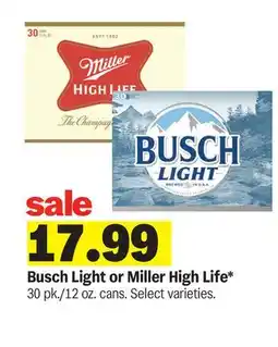 Meijer Busch Light or Miller High Life offer