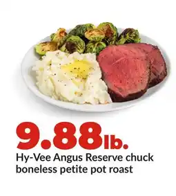 Hy-Vee Hy-Vee Angus Reserve chuck boneless petite pot roast offer