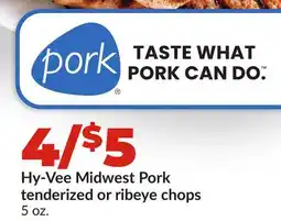 Hy-Vee Hy-Vee Midwest Pork tenderized or ribeye chops offer