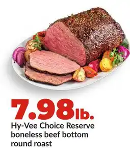 Hy-Vee Hy-Vee Choice Reserve boneless beef bottom round roast offer