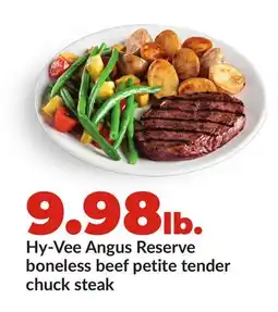 Hy-Vee Hy-Vee Angus Reserve boneless beef petite tender chuck steak offer