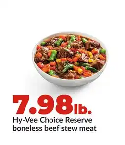 Hy-Vee Hy-Vee Choice Reserve boneless beef stew meat offer