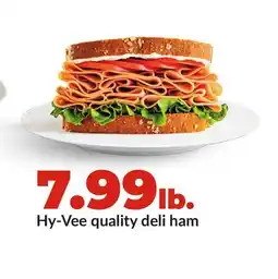 Hy-Vee Hy-Vee quality deli ham offer