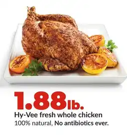 Hy-Vee Hy-Vee fresh whole chicken offer