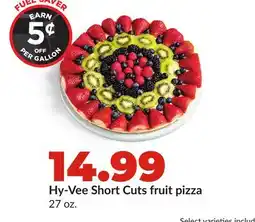 Hy-Vee Hy-Vee Short Cuts fruit pizza offer