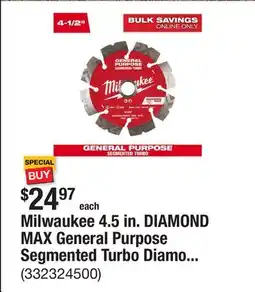 The Home Depot Milwaukee 4.5 in. DIAMOND MAX General Purpose Segmented Turbo Diamond Blade offer