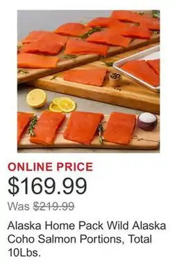 Costco Alaska Home Pack Wild Alaska Coho Salmon Portions, Total 10Lbs offer
