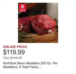 Costco Northfork Bison Medallion (8/5 Oz. Per Medallion), 8 Total Packs, 2.5 Lbs. Total offer