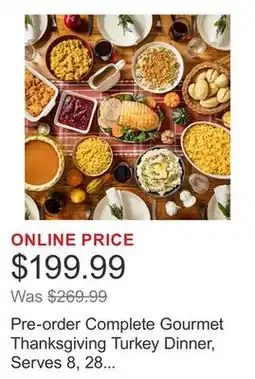 Costco Pre-order Complete Gourmet Thanksgiving Turkey Dinner, Serves 8, 28 lbs. Total offer