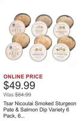 Costco Tsar Nicoulai Smoked Sturgeon Pate & Salmon Dip Variety 6 Pack, 6 oz each offer