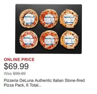 Costco Pizzeria DeLuna Authentic Italian Stone-fired Pizza Pack, 6 Total Pizzas, 5.75 lbs Total offer