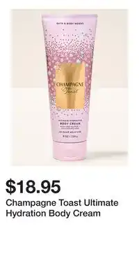 Bath & Body Works Champagne Toast Ultimate Hydration Body Cream offer
