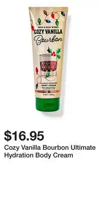 Bath & Body Works Cozy Vanilla Bourbon Ultimate Hydration Body Cream offer