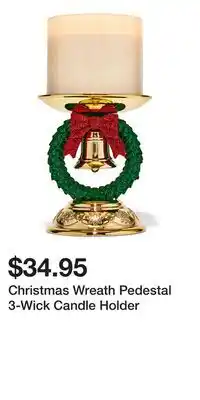Bath & Body Works Christmas Wreath Pedestal 3-Wick Candle Holder offer