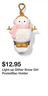 Bath & Body Works Light-up Glitter Snow Girl PocketBac Holder offer