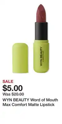 Ulta Beauty WYN BEAUTY Word of Mouth Max Comfort Matte Lipstick offer