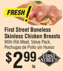 Smart & Final First Street Boneless Skinless Chicken Breasts With Rib offer