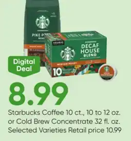 Stater Bros Starbucks Coffee 10 ct., 10 to 12 oz. or Cold Brew Concentrate 32 fl. oz offer