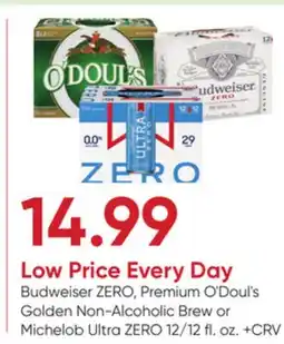 Stater Bros Budweiser ZERO, Premium O'Doul's Golden Non-Alcoholic Brew or Michelob Ultra ZERO offer