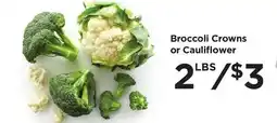 Food 4 Less Broccoli Crowns or Cauliflower offer
