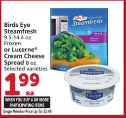 Vons Birds Eye Steamfresh 9.5-14.4 oz Frozen or Lucerne Cream Cheese Spread 8 oz offer