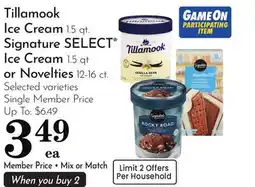 Pavilions Tillamook Ice Cream 1.5 qt. Signature SELECT Ice Cream 1.5 qt or Novelties 12-16 ct offer