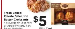 Ralphs Fresh Baked Private Selection Butter Croissants offer