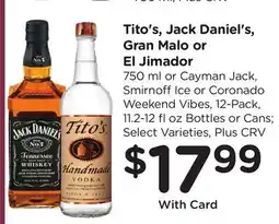 Ralphs Tito's, Jack Daniel's, Gran Malo or El Jimador offer