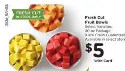Ralphs Fresh Cut Fruit Bowls offer